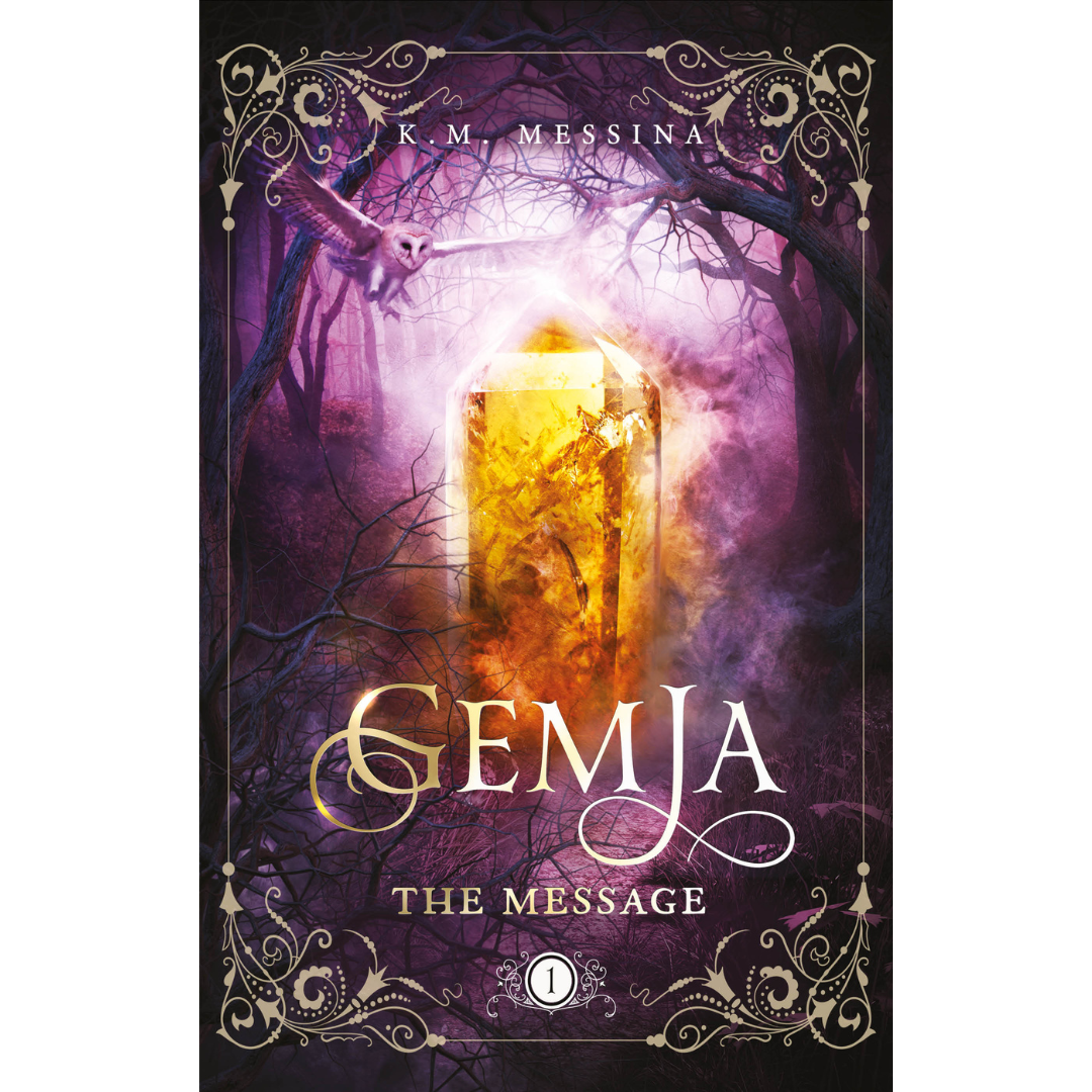 Gemja- The Message. An award winning teen fantasy novel by K.M. Messina.